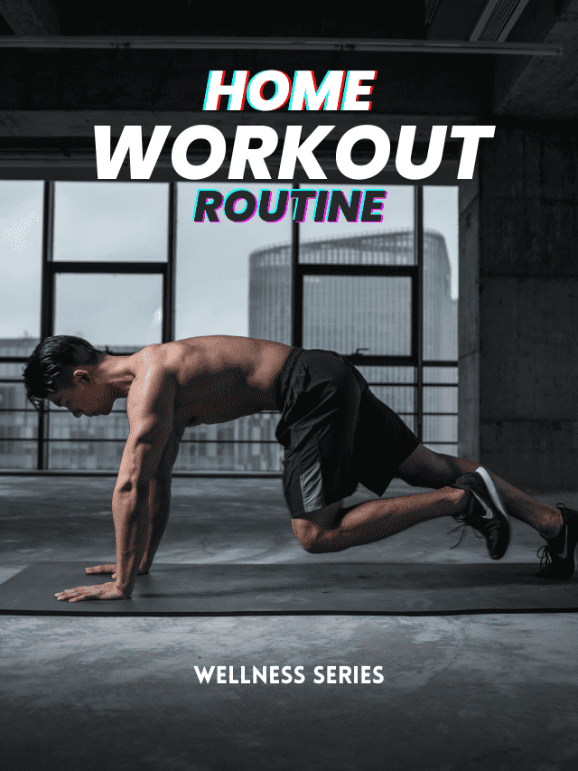 Home Workout Routine: 7 Exercises for a Healthy Body